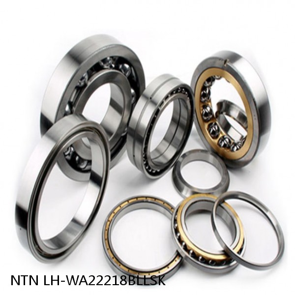 LH-WA22218BLLSK NTN Thrust Tapered Roller Bearing